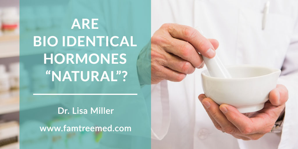 Are Bio-Identical Hormones Natural?